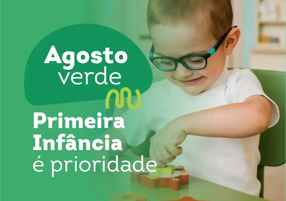 Imagem institucional da campanha Agosto Verde sobre o monitoramento das políticas públicas para a primeira infância
